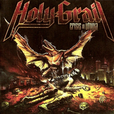 Holy Grail: "Crisis In Utopia" – 2010